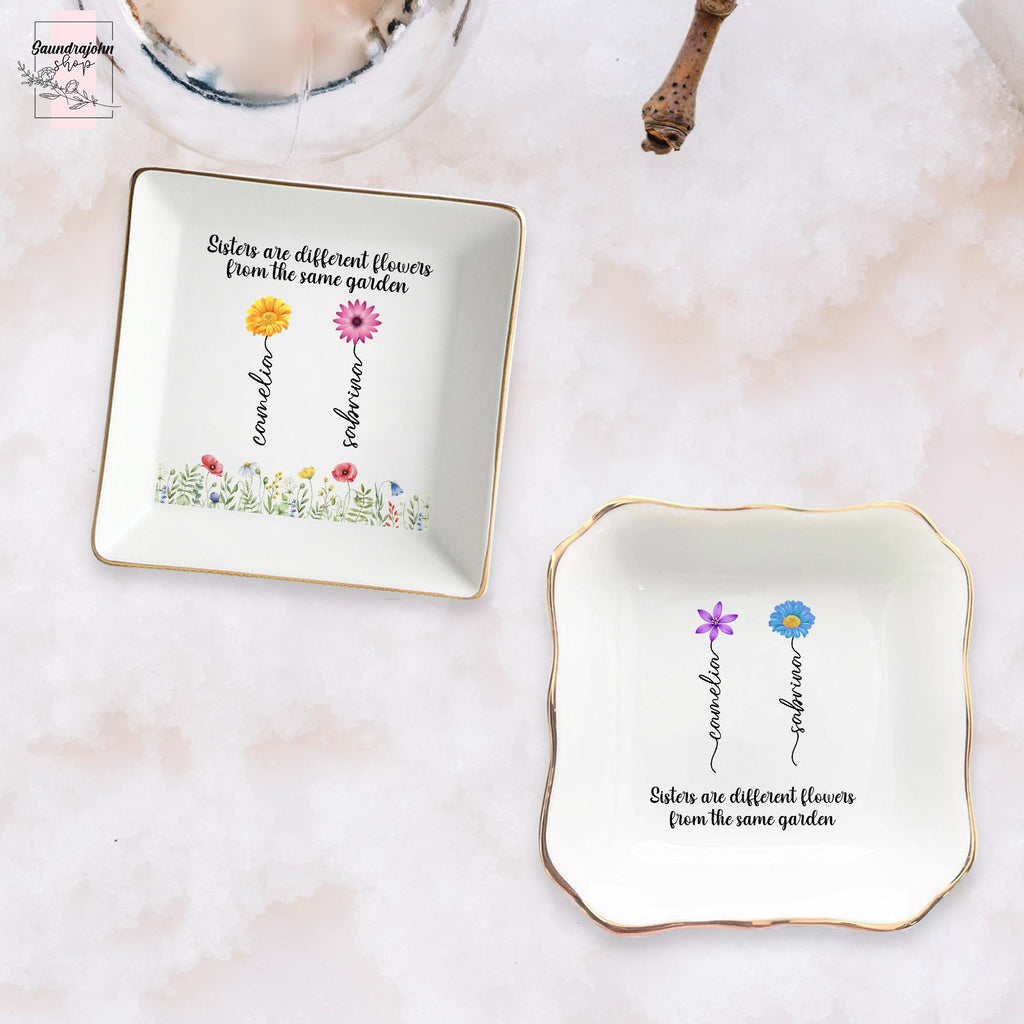 Personalized Sister Ring Dish with Birth Flower, Sisters Are Different Flowers From The Same Garden, Special Gift for Sister or Bestie
