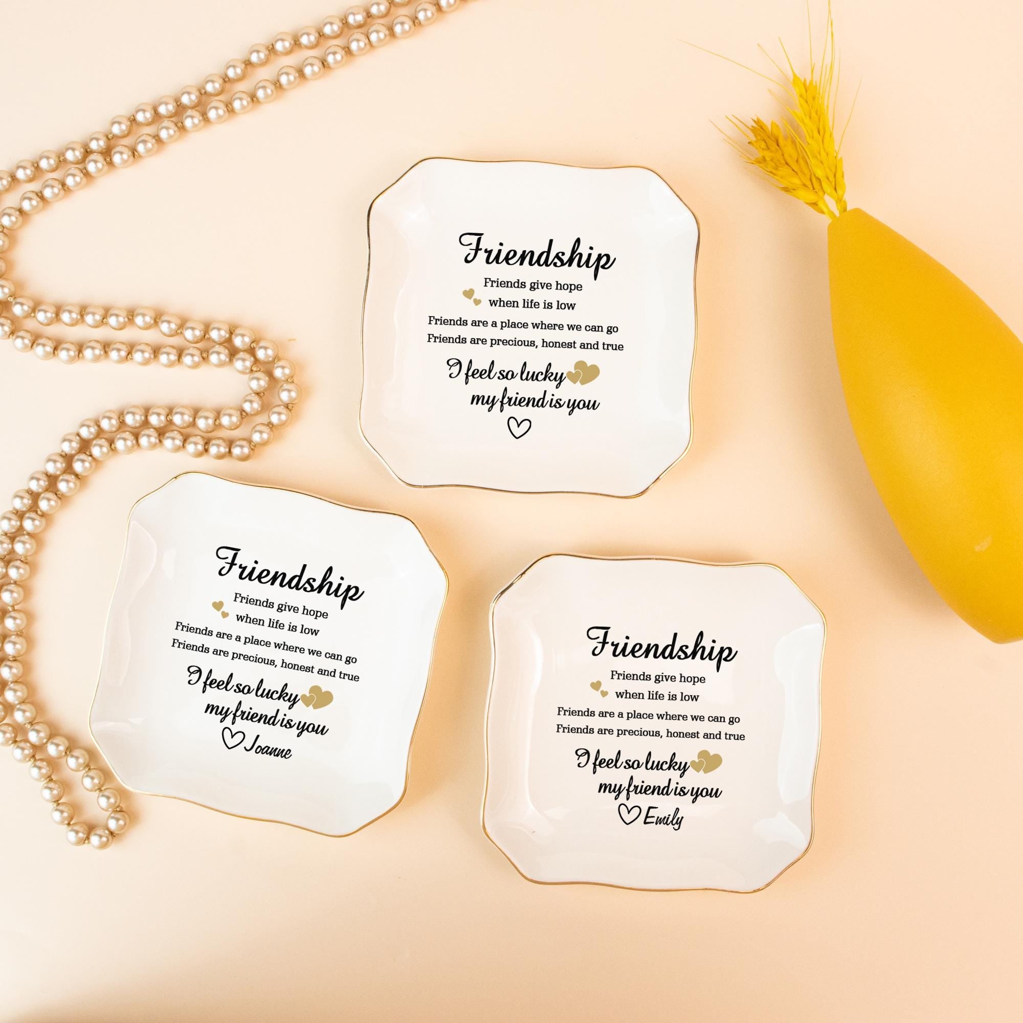 Personalized Jewelry Dish, I Feel so Lucky My Friend Is You, Trinket Dish for Friend, Birthday Gift for Bff,Friendship Ring Dish for Besties