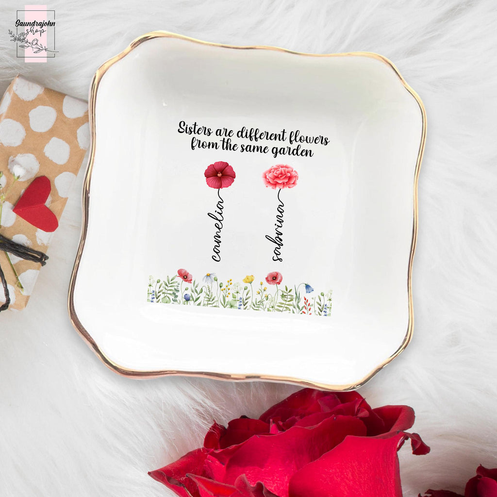 Personalized Sister Ring Dish with Birth Flower, Sisters Are Different Flowers From The Same Garden, Special Gift for Sister or Bestie