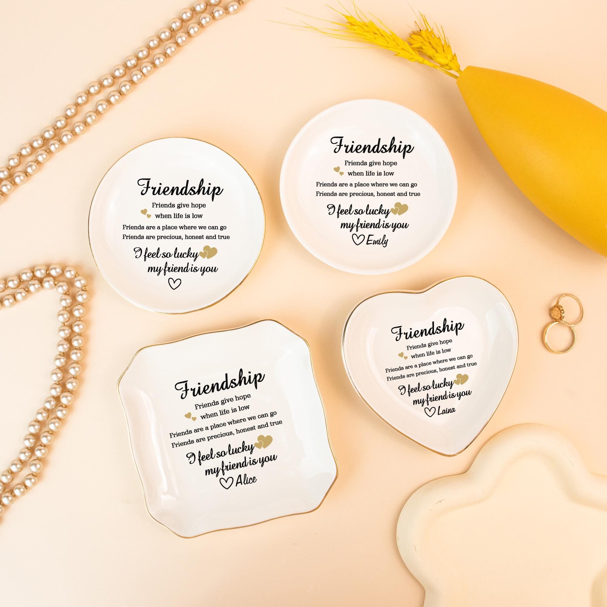 Personalized Jewelry Dish, I Feel so Lucky My Friend Is You, Trinket Dish for Friend, Birthday Gift for Bff,Friendship Ring Dish for Besties