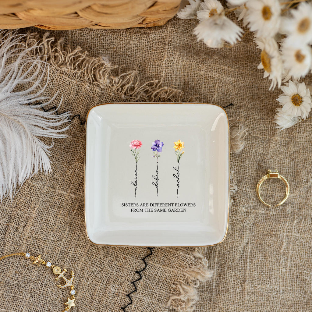 Sisters are Different Flowers from the Same Garden, Personalized Ring Dish for Sister, Besties Flower Ring Holder, Friendship Jewelry Dish