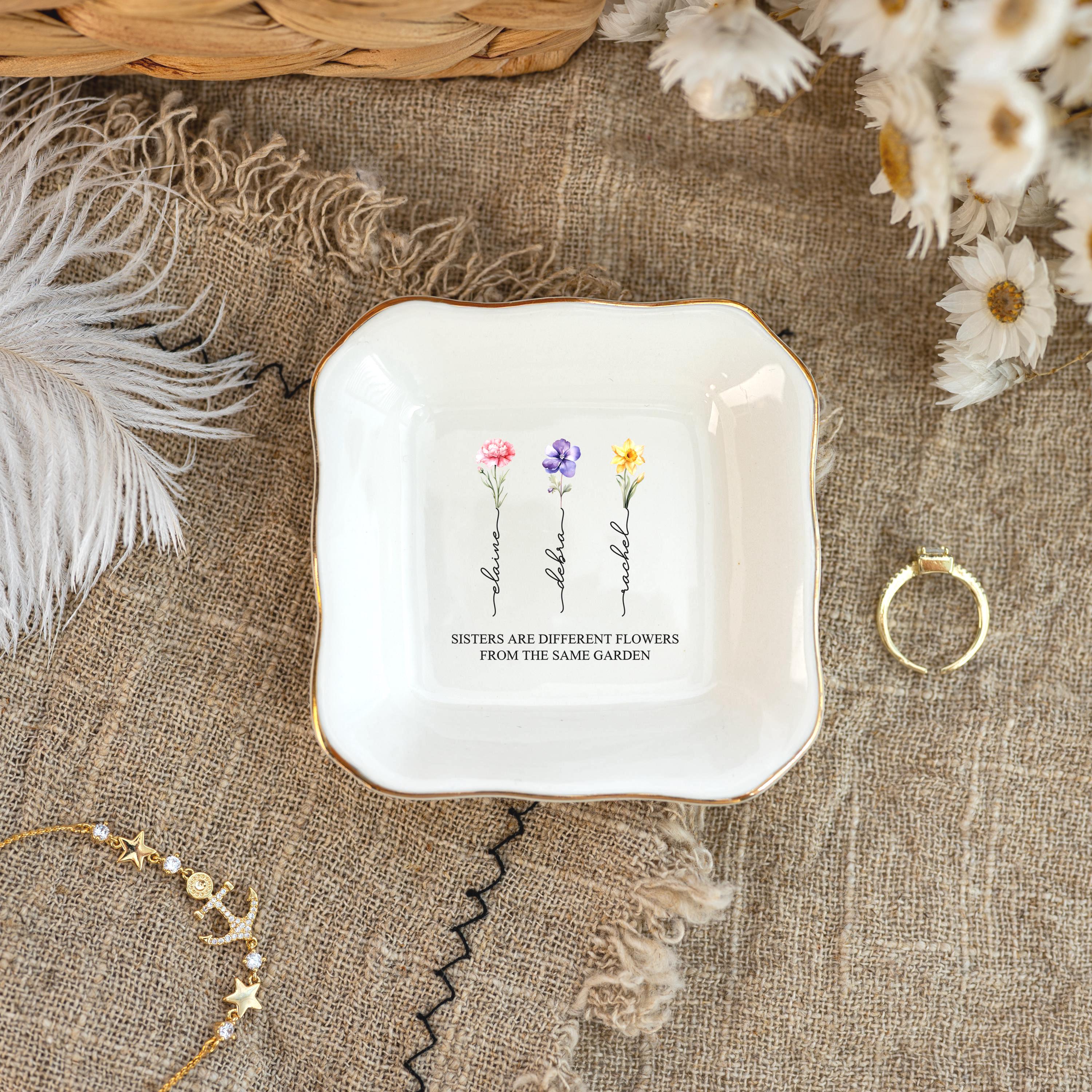 Sisters are Different Flowers from the Same Garden, Personalized Ring Dish for Sister, Besties Flower Ring Holder, Friendship Jewelry Dish