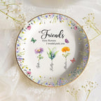If Friends were Flowers I'd Pick You Ring Dish, Personalized Birth Flowers Jewelry Dish, Floral Trinket Dish for Friend, Gift For Besties